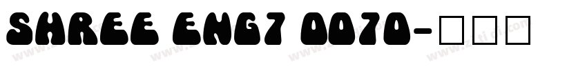 SHREE ENG7 0070字体转换
